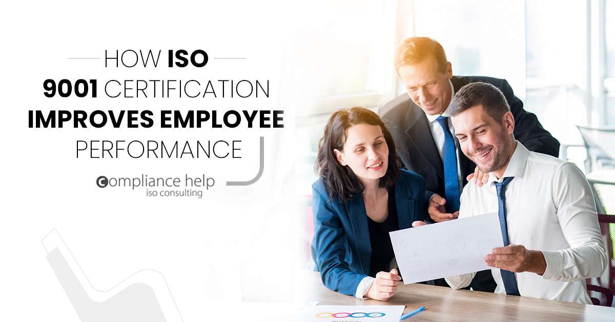 How ISO 9001 Certification Improves Employee Performance