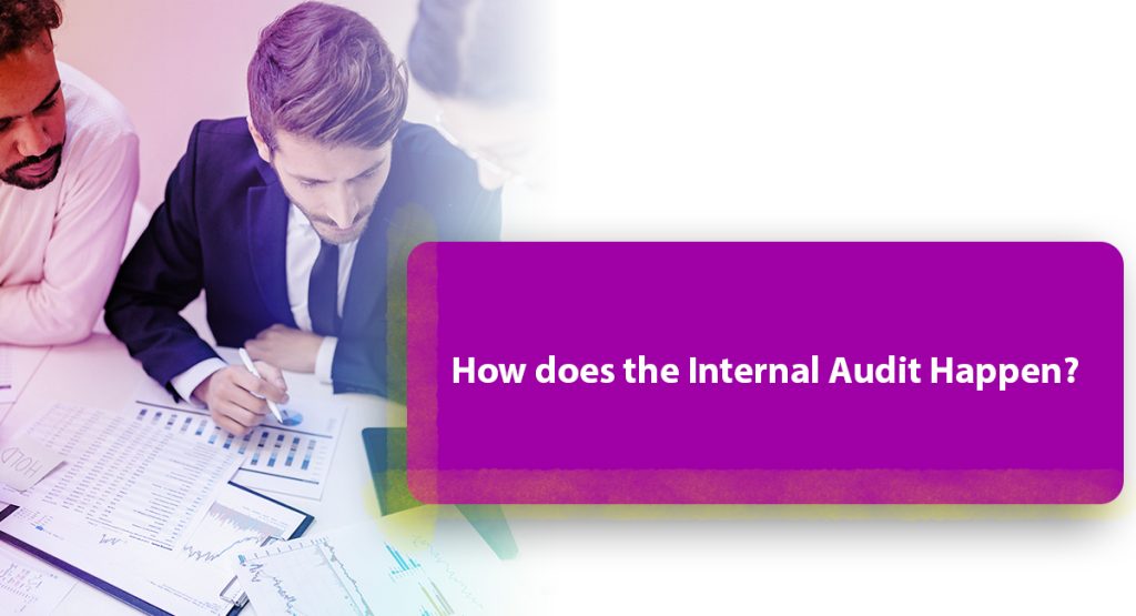 How does the Internal Audit Happen