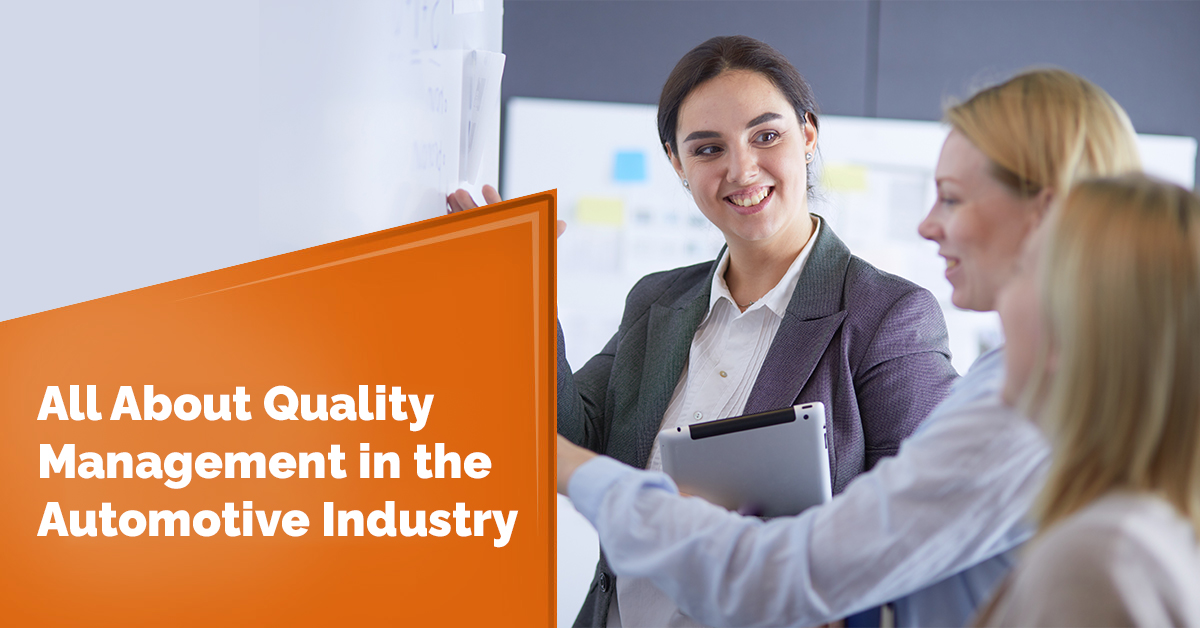 All About Quality Management in the Automotive Industry