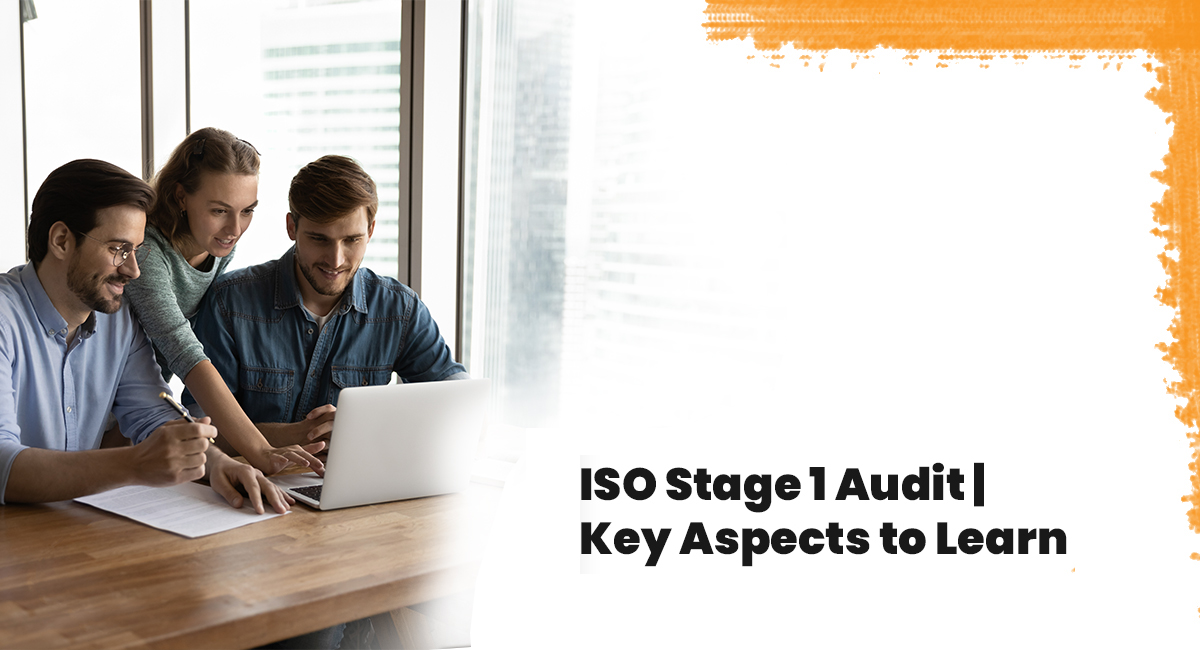 ISO Stage 1 Audit | Key Aspects to Learn