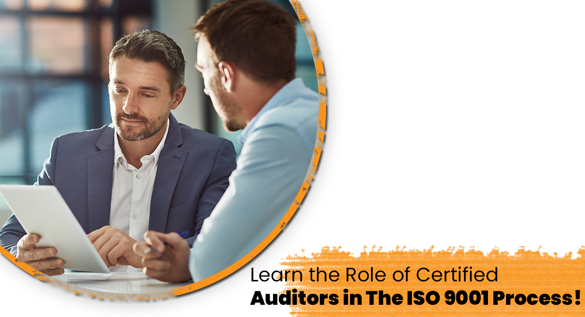 Learn the Role of Certified Auditors in The ISO 9001 Process!