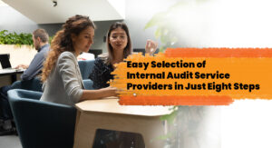 Easy Selection of Internal Audit Service Providers in Just Eight Steps