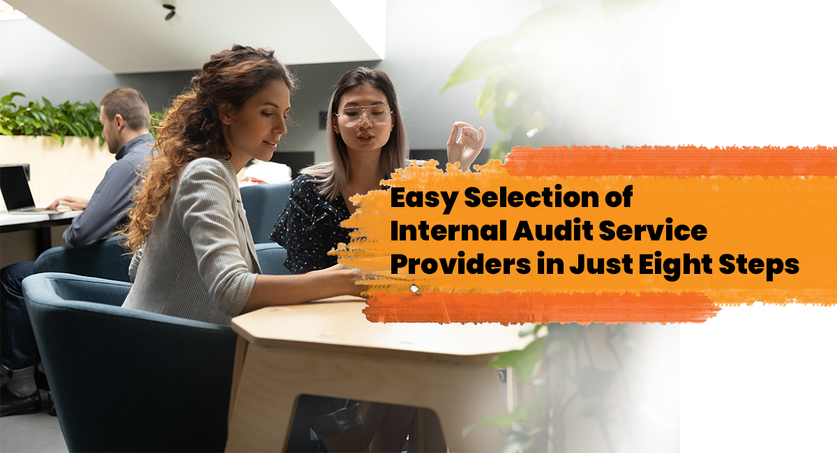 Easy Selection of Internal Audit Service Providers in Just Eight Steps