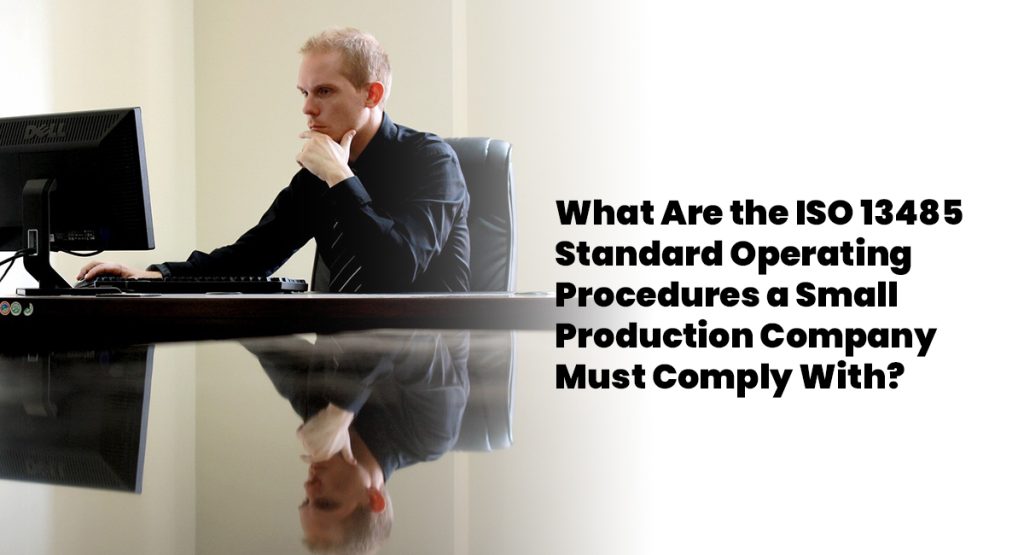 ISO 13485 standard operating procedure | What to Do