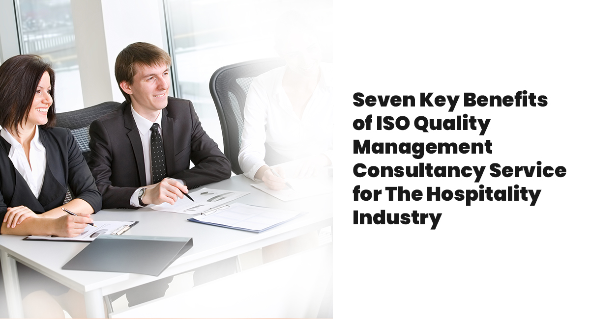 Seven-Key-Benefits-of-ISO-Quality-Management-Consultancy-Service-for-The-Hospitality-Industry