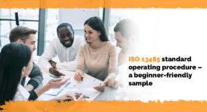 The ultimate ISO 13485 standard operating procedure – a beginner-friendly sample