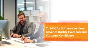 TL 9000 for Software Vendors: Advance Quality Excellence and Customer Confidence